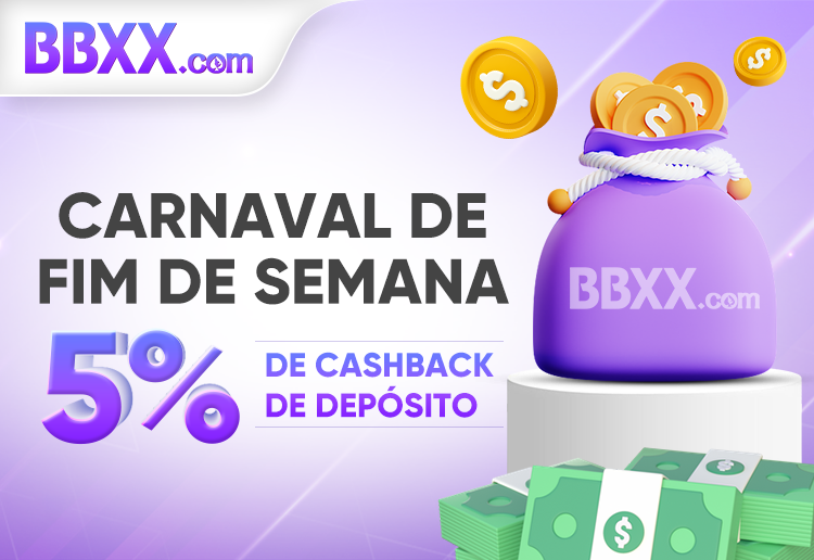 Carnaval de fim de semana 5% de cashback de depósito